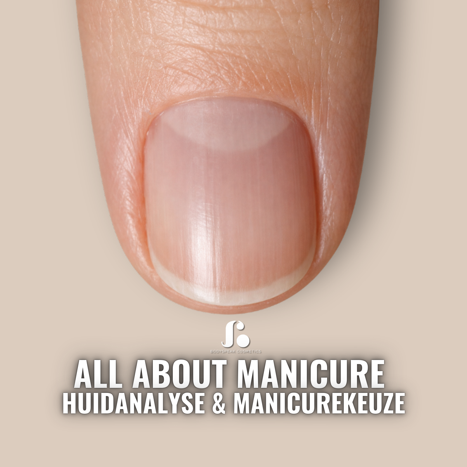 All About Manicure – Huidanalyse & Manicurekeuze | Za. 7 & 14 maart